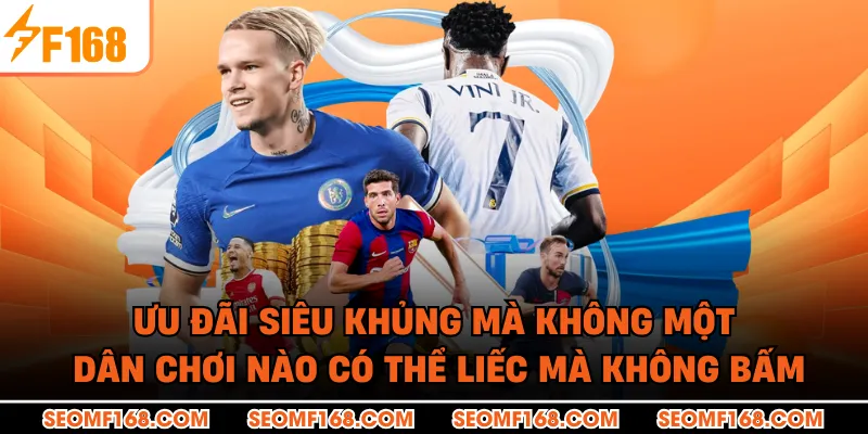 Ưu đãi siêu khủng mà không một dân chơi nào có thể liếc mà không bấm